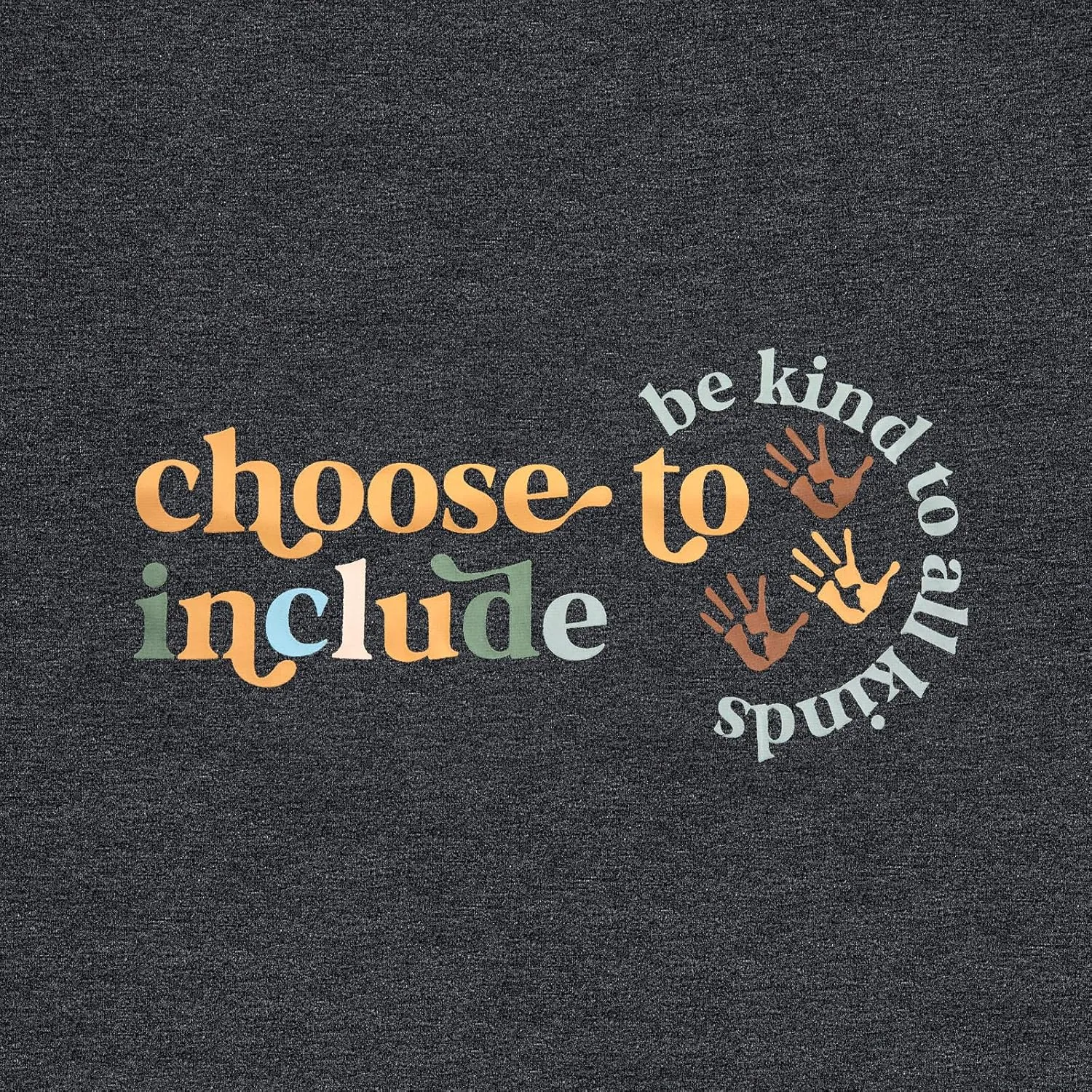 Choose to Include Shirt Be Kind to All Kind Shirts Black History T- Shirts Inspirational Quote Teacher Tops